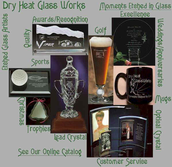Click Here to go to Our Company Home Page at www.dryheatglass.com 
